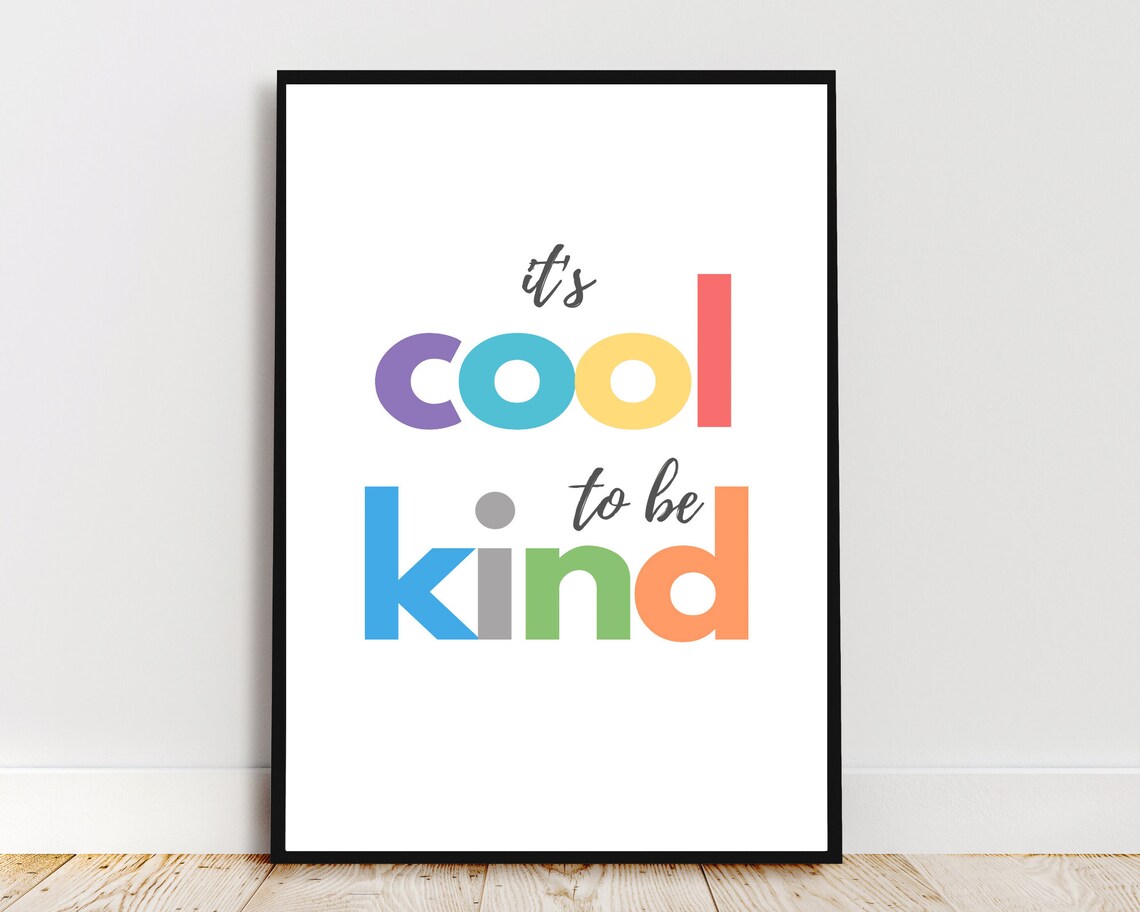 Its Cool To Be Kind, Motivational Quote Poster - Image 2