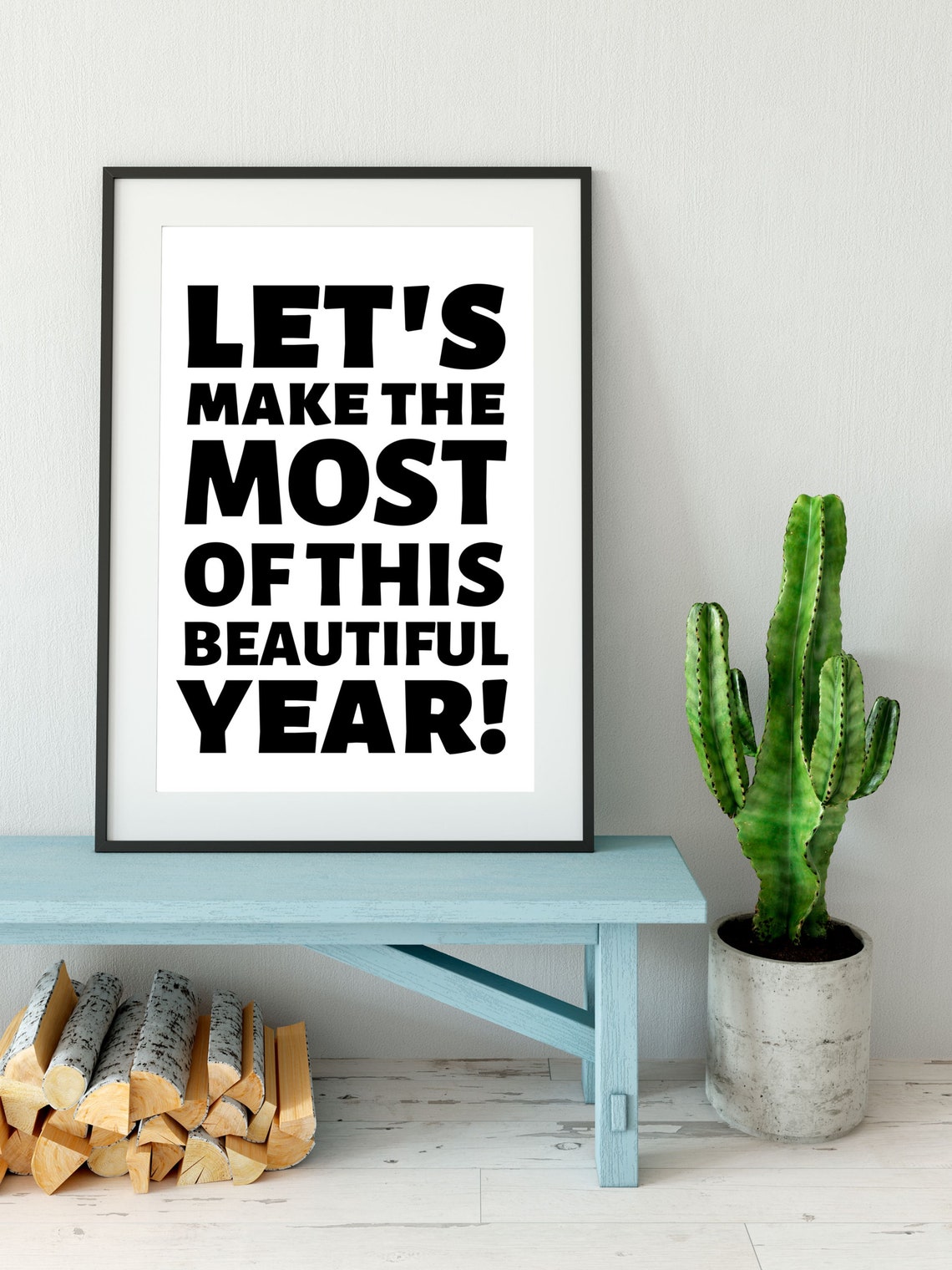 Let's Make the Most of This Beautiful Year Bold Type Minimalist Poster - Image 2