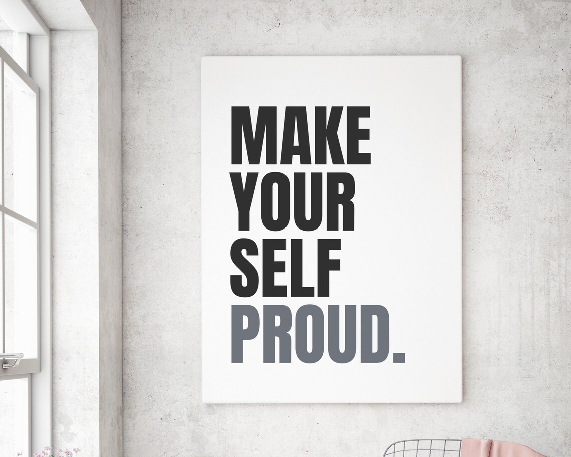 Make Yourself Proud Bold Black And White Minimalist Motivational Poster - Image 2