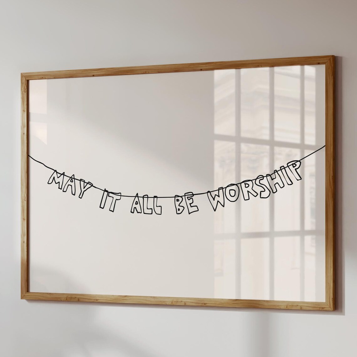 May It All Be Worship, Christian Art Print