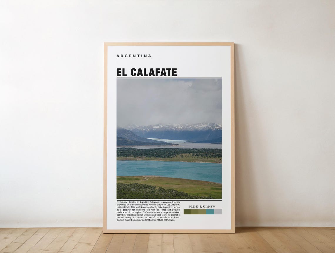 El Calafate Print Travel Poster Argentine Art Glaciers Scenic Views Patagonian Beauty Outdoor Adventure Lake Argentina Natural