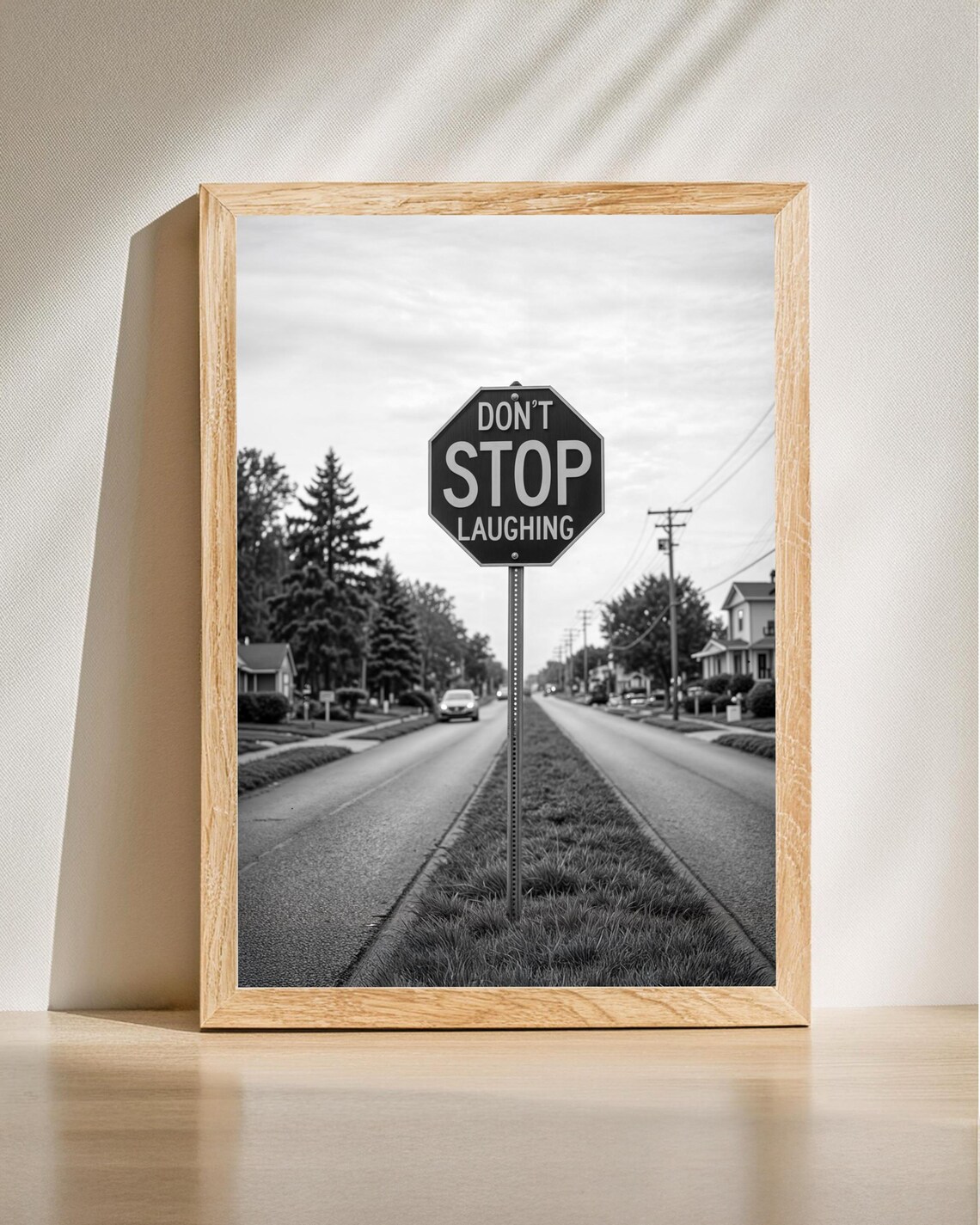 Funny Stop Sign Poster, Motivational Quote Art