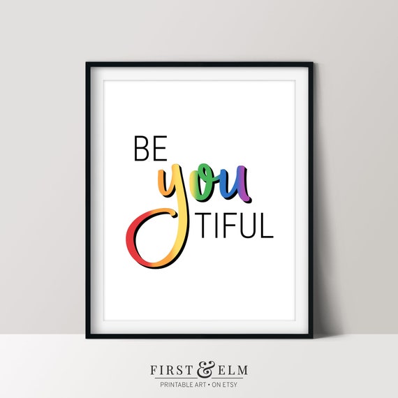 Be You Tiful Poster Pride Rainbow Art Lgbt Pride Print