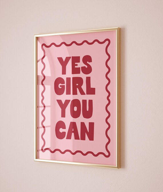 Yes Girl You Can Pink Feminist Power Wavy Frame Quote Poster