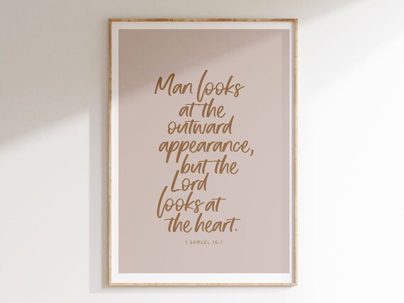 1 Samuel 16:7 The Lord Looks At The Heart Bible Verse Handwritten Poster