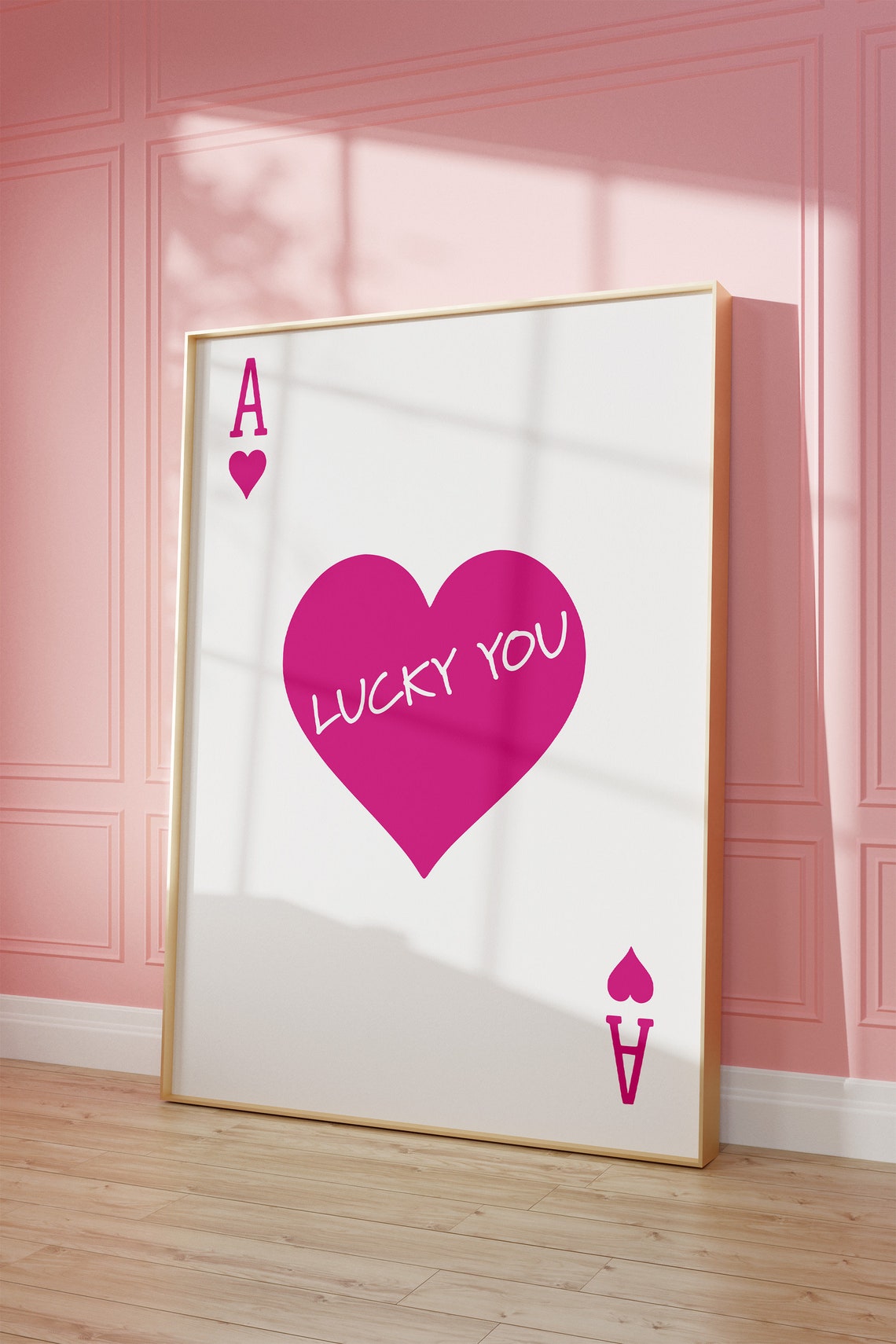 Pink Ace of Hearts Playing Card Lucky You Hand Lettered Quote Poster
