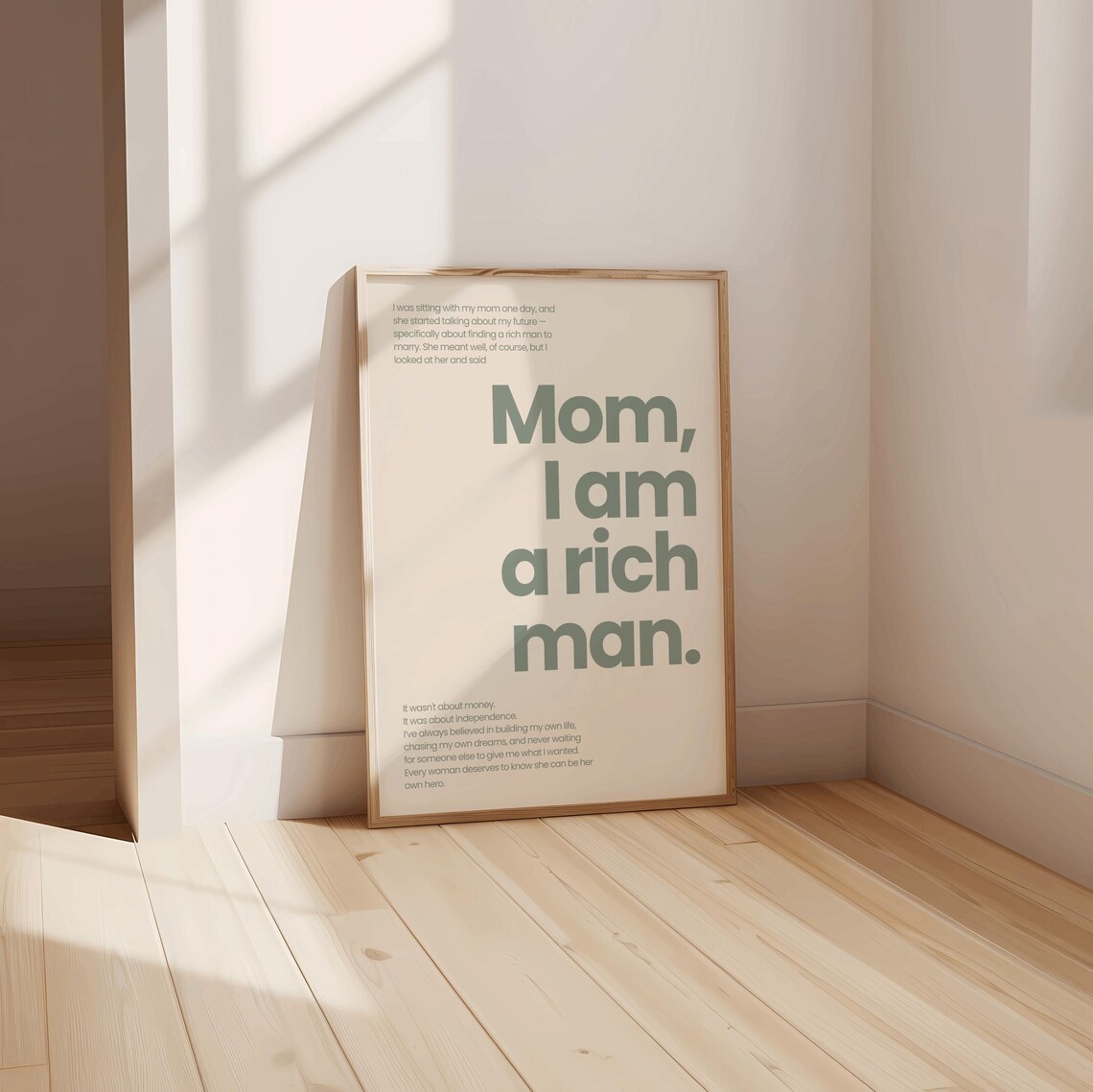 Mom I Am A Rich Man Feminist Empowerment Quote Poster Sage Green - Image 2