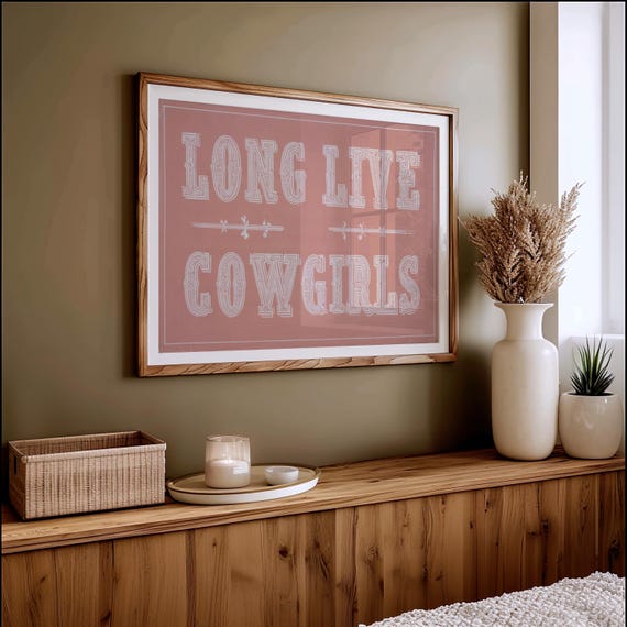 Long Live Cowgirls Western Typography Art