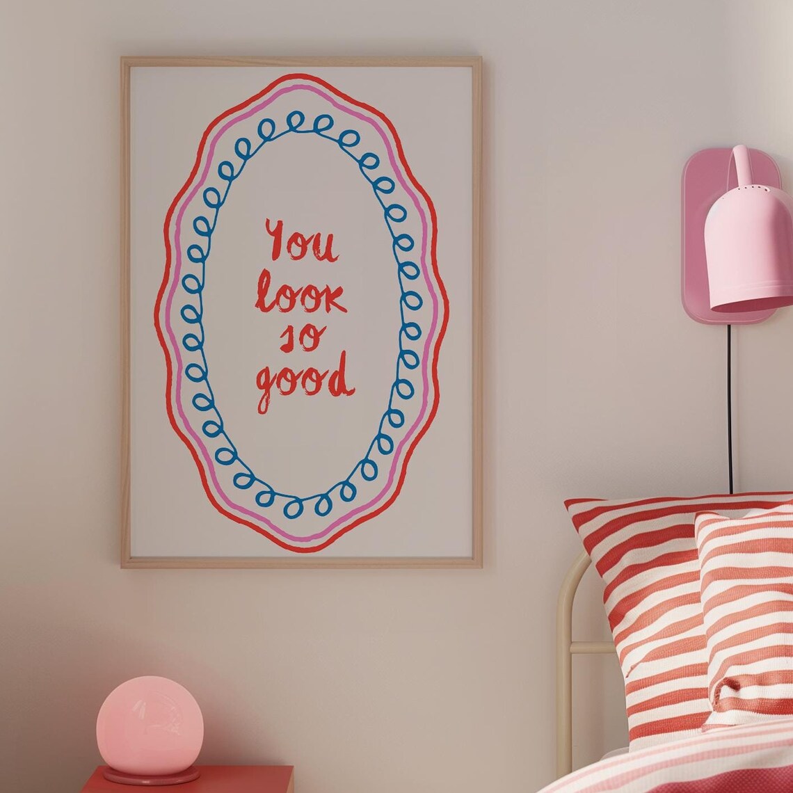 You Look So Good Retro Colorful Scalloped Frame Quote Poster