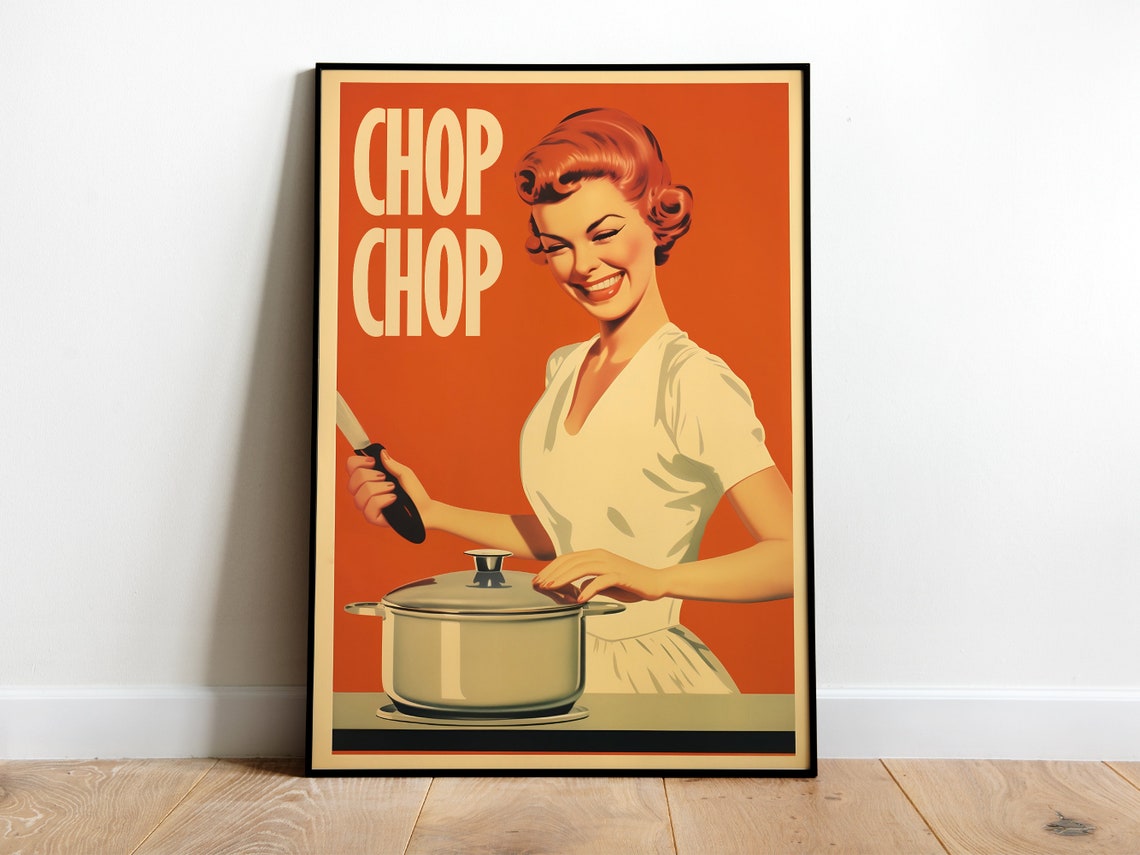 Chop Chop Funny Retro Housewife Cooking Vintage Orange Kitchen Poster