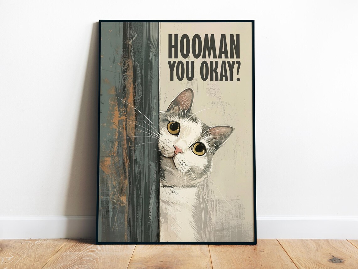 Hooman You Okay Funny Cat Peeking Door Painted Beige Retro Poster
