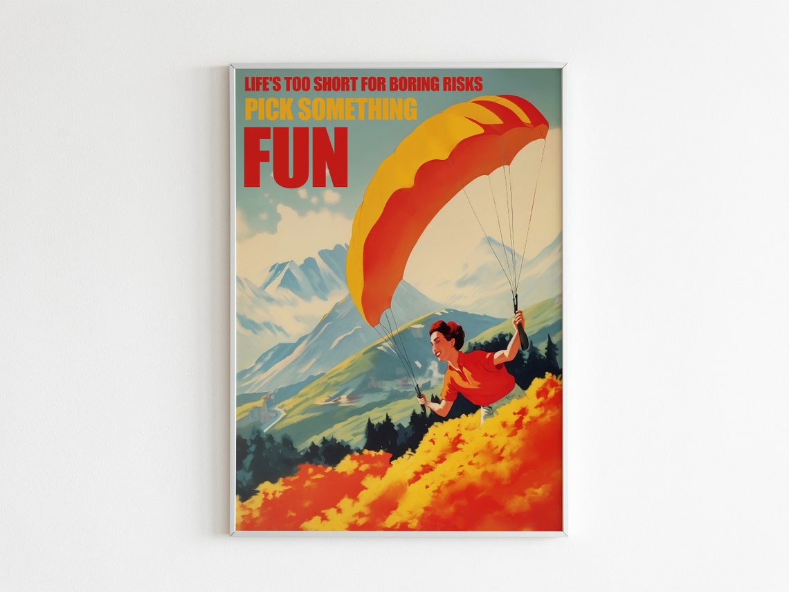 Life Is Too Short Pick Something Fun Paragliding Adventure Poster - Image 2