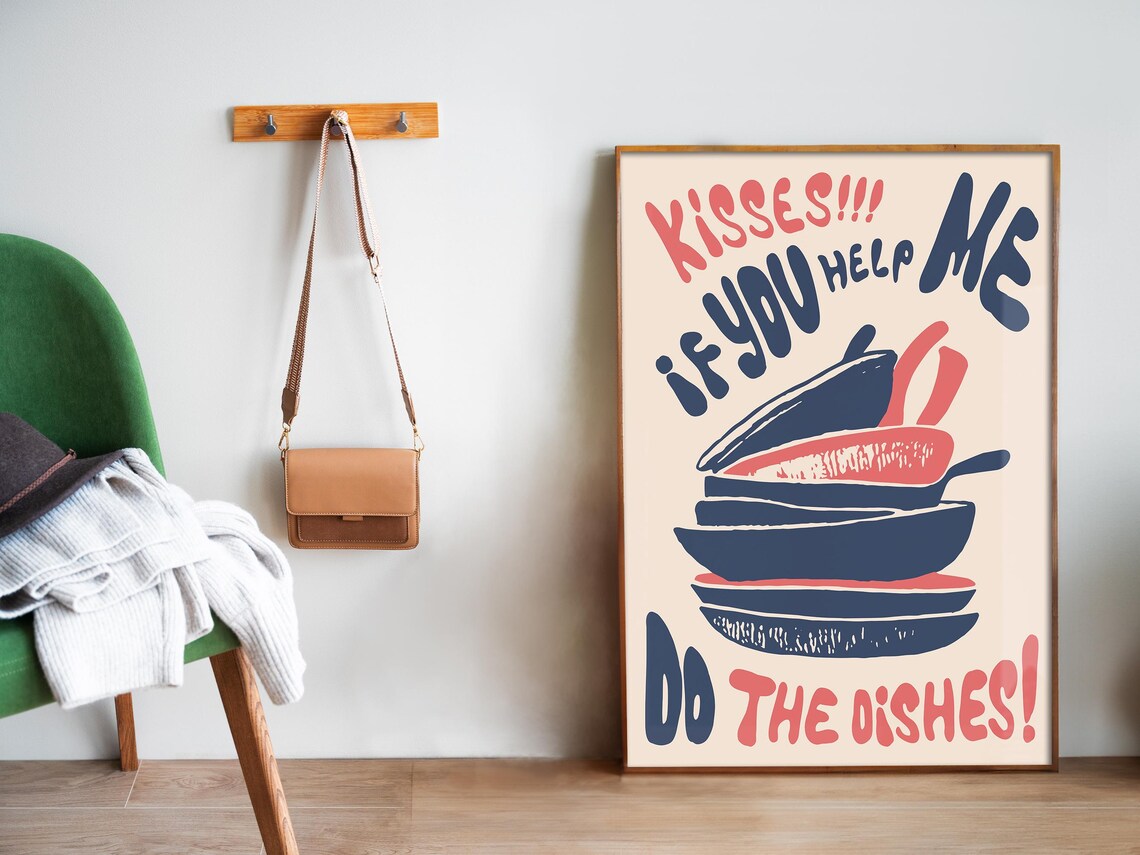 Kisses If You Help Me Do The Dishes Funny Kitchen Quote Poster - Image 5