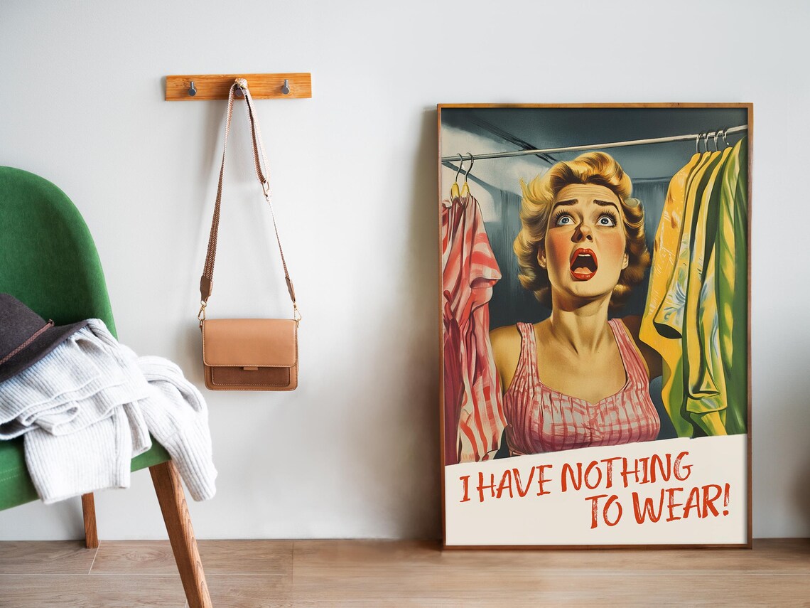 I Have Nothing To Wear Funny Laundry Quote Poster - Image 5