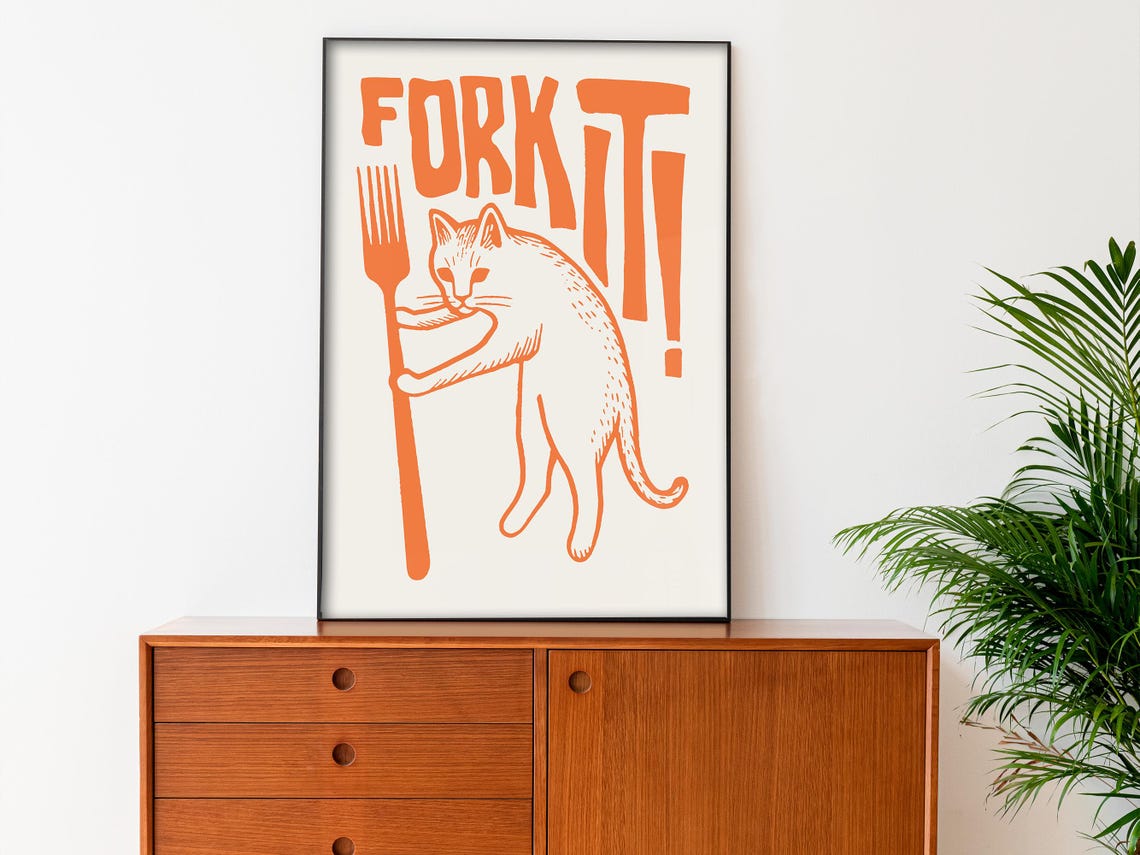 Fork It Funny Cat With Fork Kitchen Attitude Quote Art Poster - Image 3