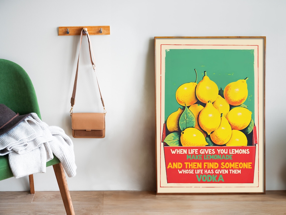When Life Gives You Lemons Funny Vodka Kitchen Quote Bar Cart Poster - Image 5