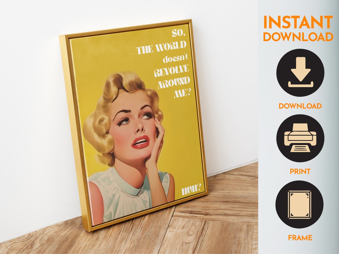 So The World Doesnt Revolve Around Me Retro Blonde Funny Sassy Poster - Image 6