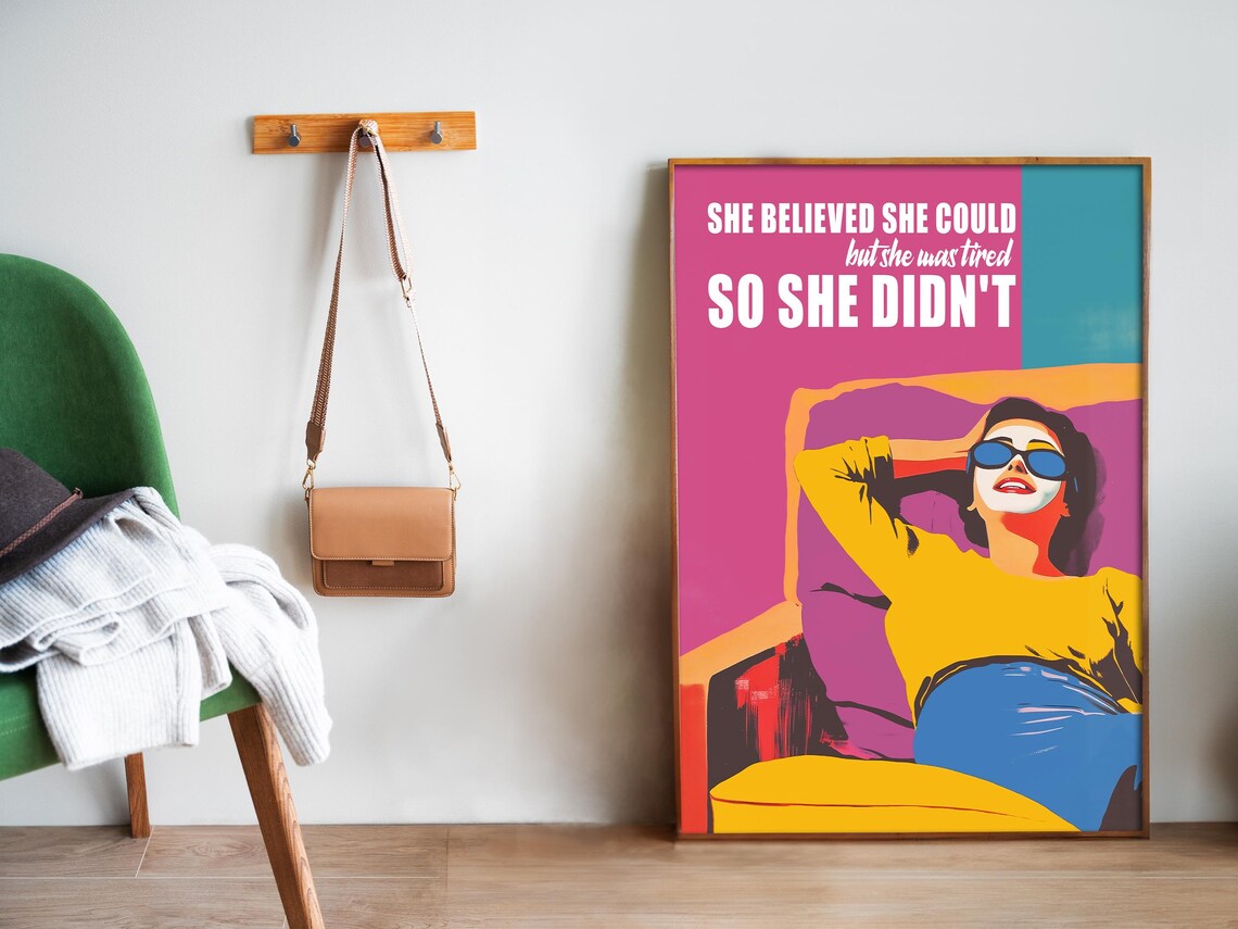 She Believed She Could Funny Tired Girl Retro Pop Art Quote Poster - Image 5