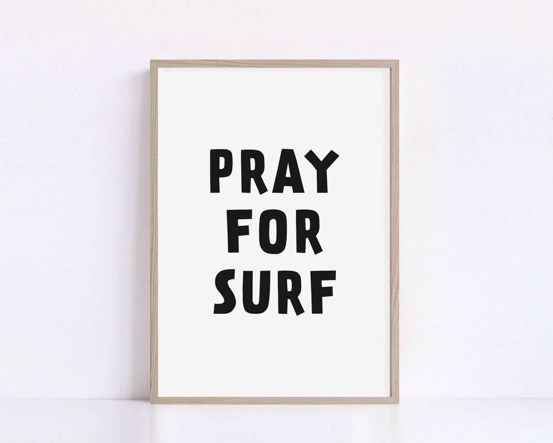 Pray For Surf Bold Black Typography Beach House Wall Decor Poster - Image 3