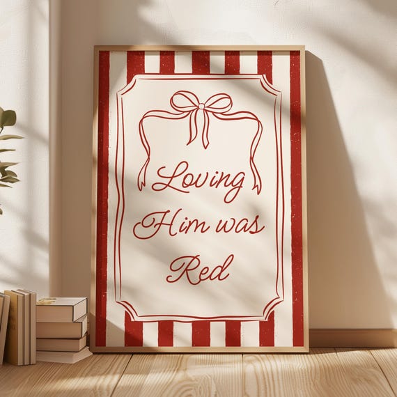 Loving Him Was Red Print Music Lyrics Quote Motivational Apartment Decor Gift Girly Collage Dorm Wall Art Daily Reminders Affirmation