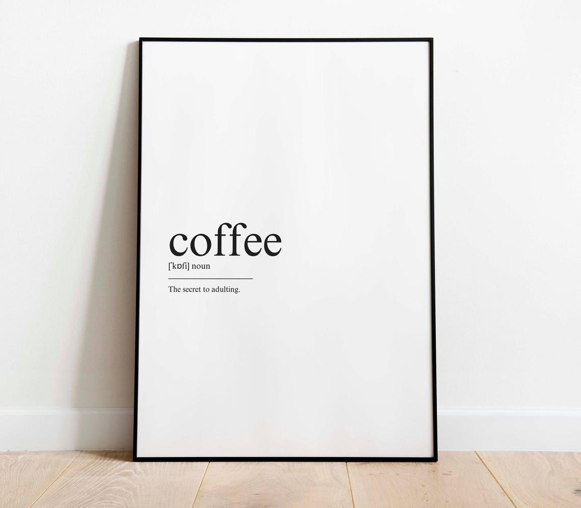 Coffee Definition Dictionary Style Funny Kitchen Wall Quote Poster