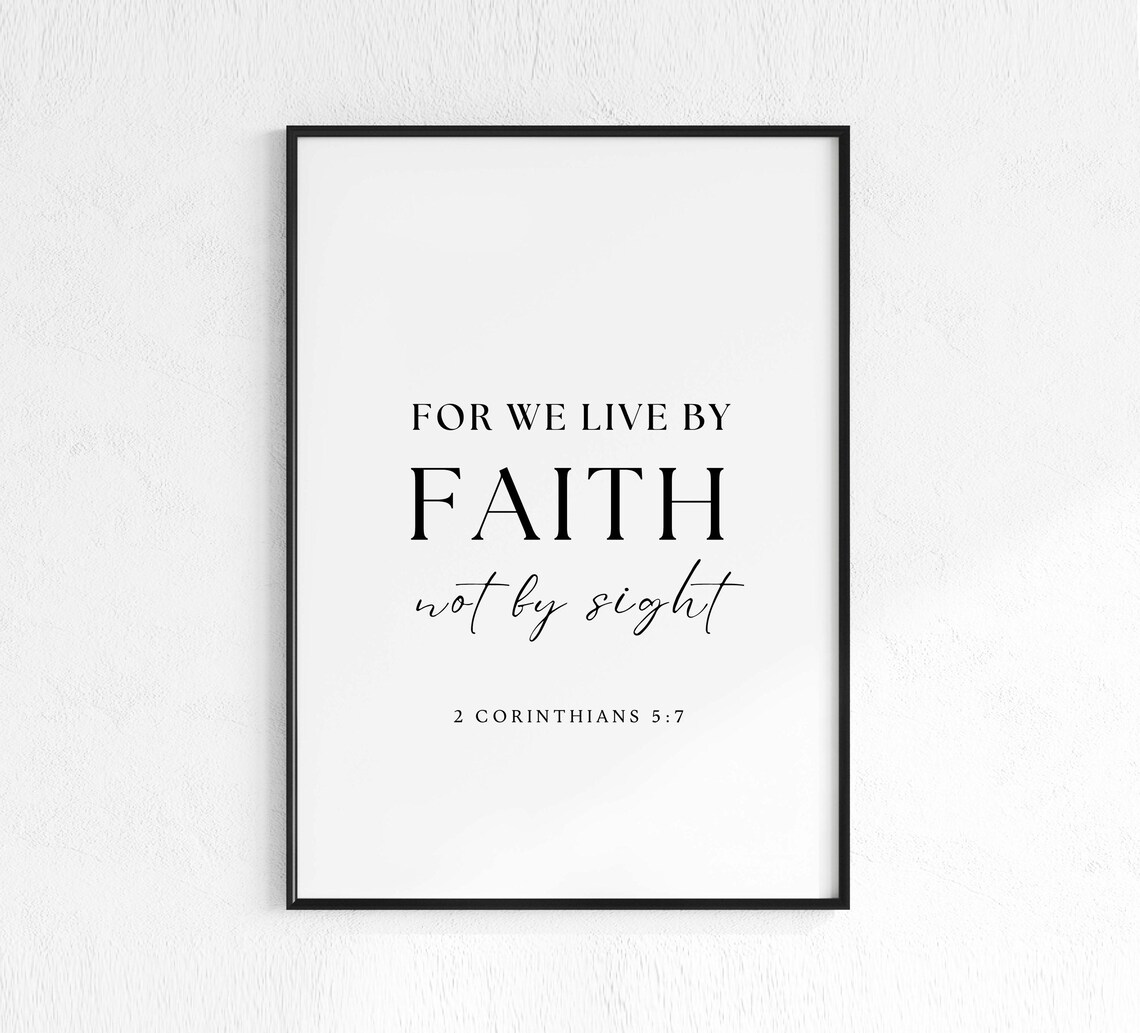 Live By Faith Not Sight Bible Verse Poster