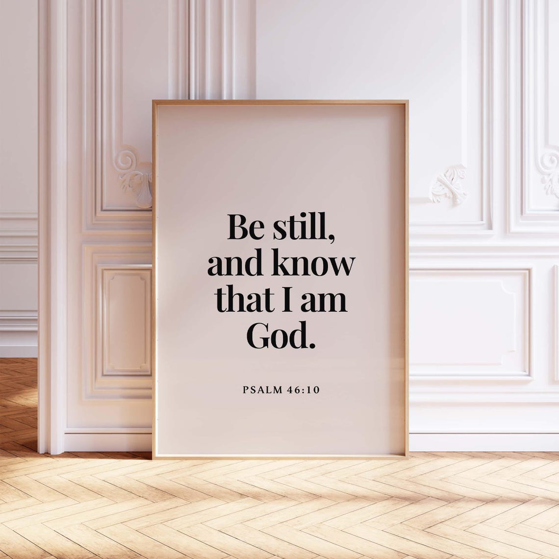 Be Still And Know That I Am God Psalm 46:10 Faith Serif Art Poster