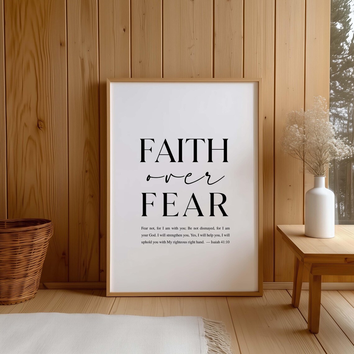 Faith Over Fear, Isaiah 41:10 Bible Verse Art Print
