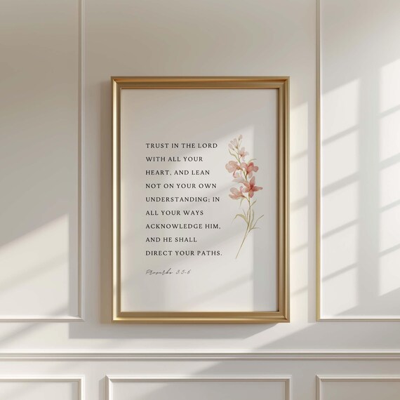 Trust In The Lord Proverbs 3:5-6 Floral Scripture Serif Art Poster