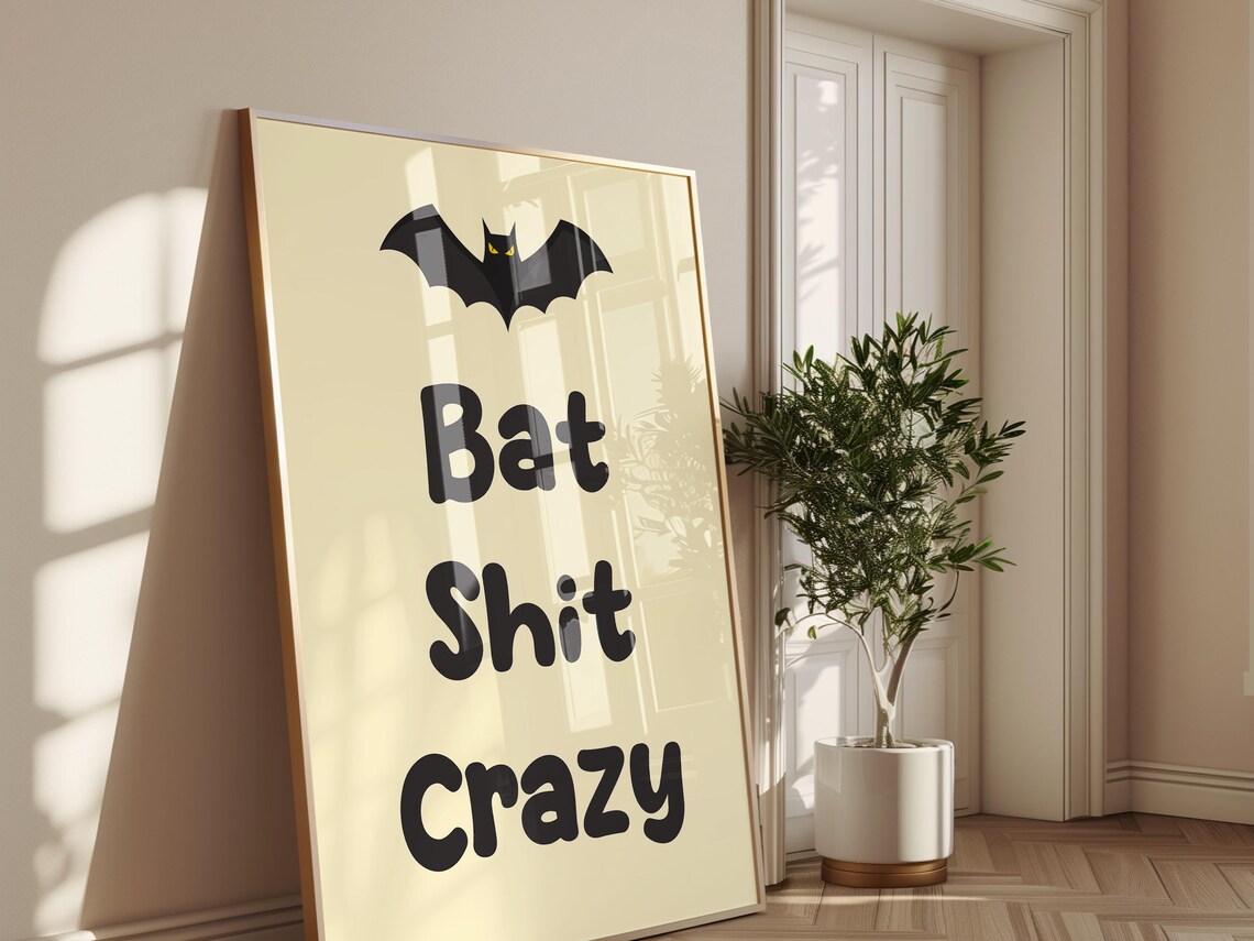Bat Shit Crazy Funny Bat Halloween Quote Humor Wall Decor Art Poster - Image 2