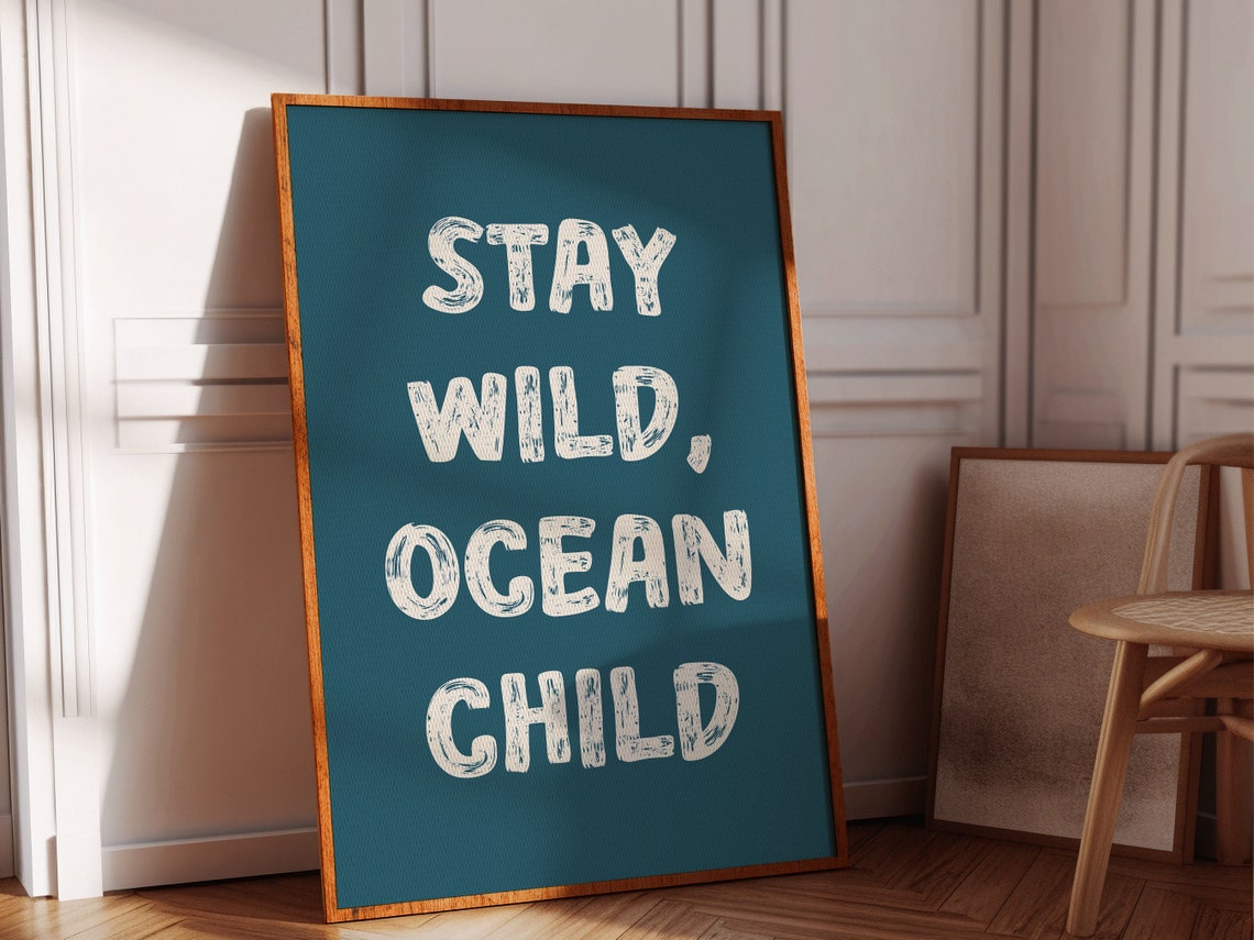 Stay Wild Ocean Child Brush Lettering Dark Teal Beach Quote Poster - Image 2