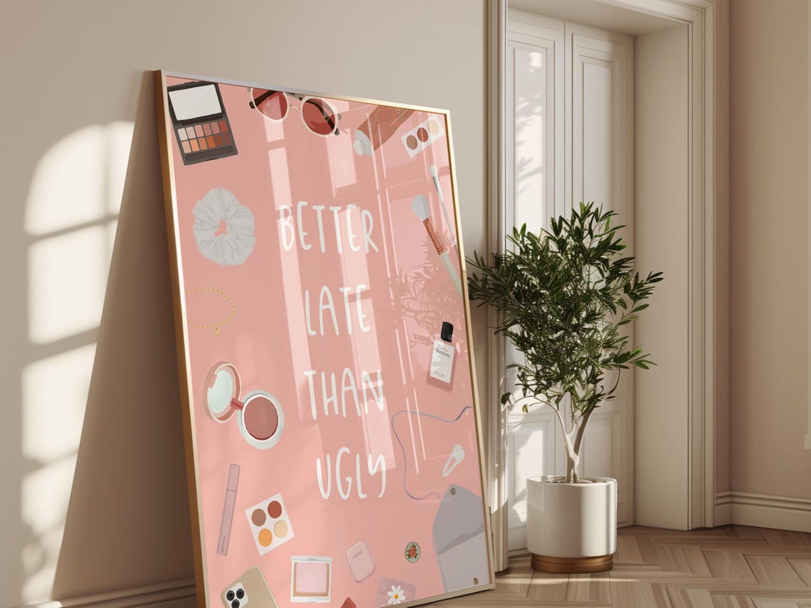 Better Late Than Ugly Pink Makeup Beauty Quote Vanity Wall Poster - Image 4