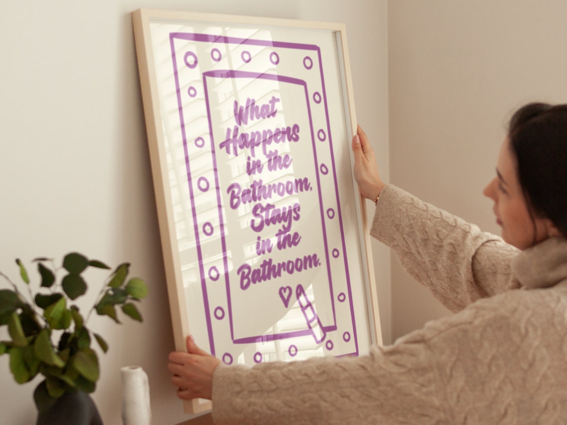 What Happens In The Bathroom Stays Funny Purple Quote Wall Poster - Image 3