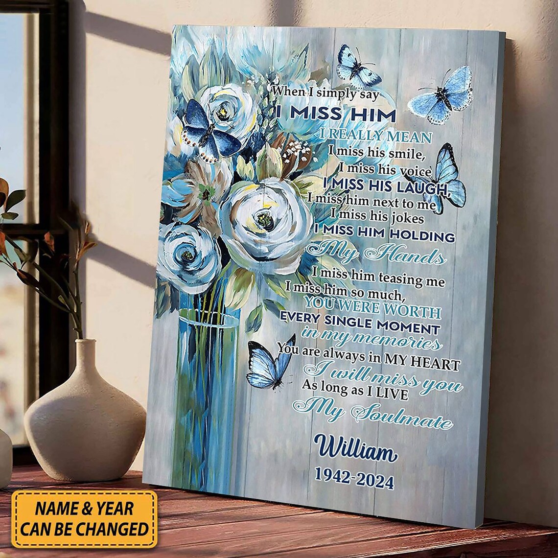 'When I Simply Say I Miss Him' Memorial Butterfly Flowers Poster - Image 3