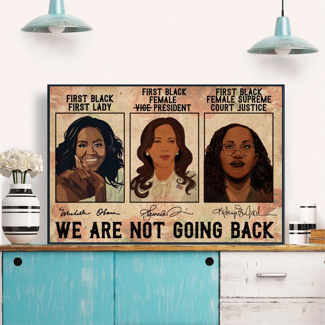 We Are Not Going Back Black Women History Makers Leaders Poster - Image 4