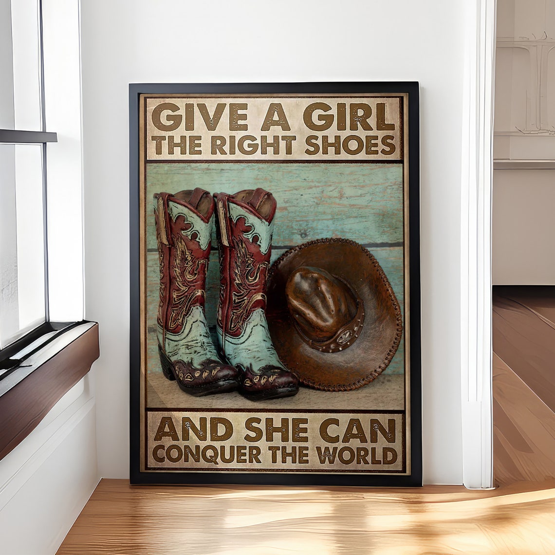 Give A Girl The Right Shoes And She Can Conquer The World Cowgirl Poster Girl Horse Poster Home Decoration Wall Art