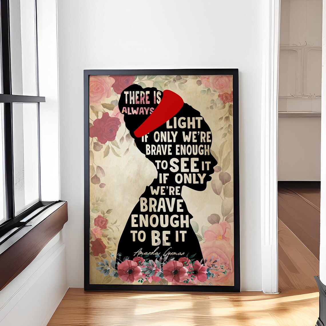 Amanda Gorman The Hill We Climb Quote Silhouette Floral Poster