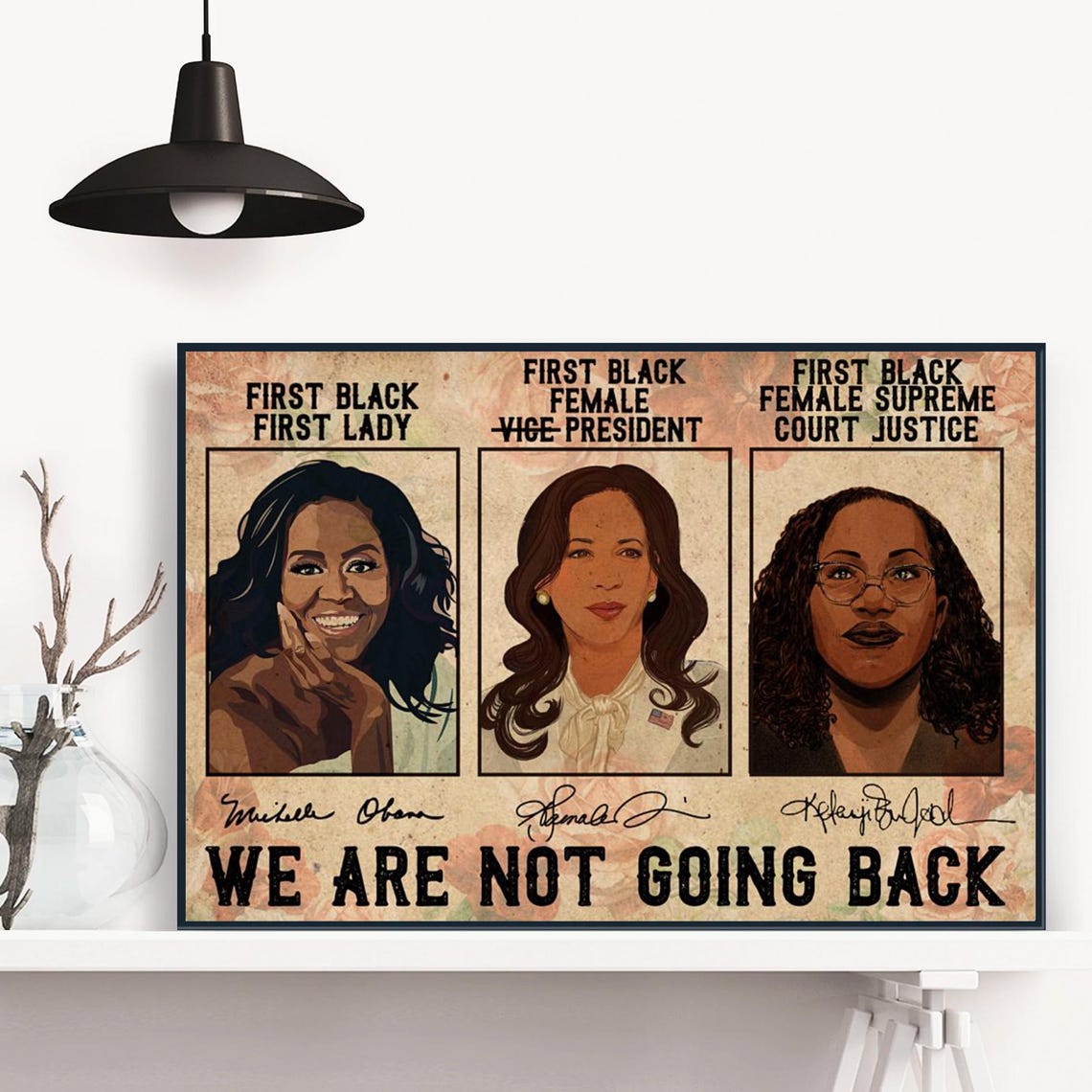 We Are Not Going Back Black Women History Makers Leaders Poster - Image 3