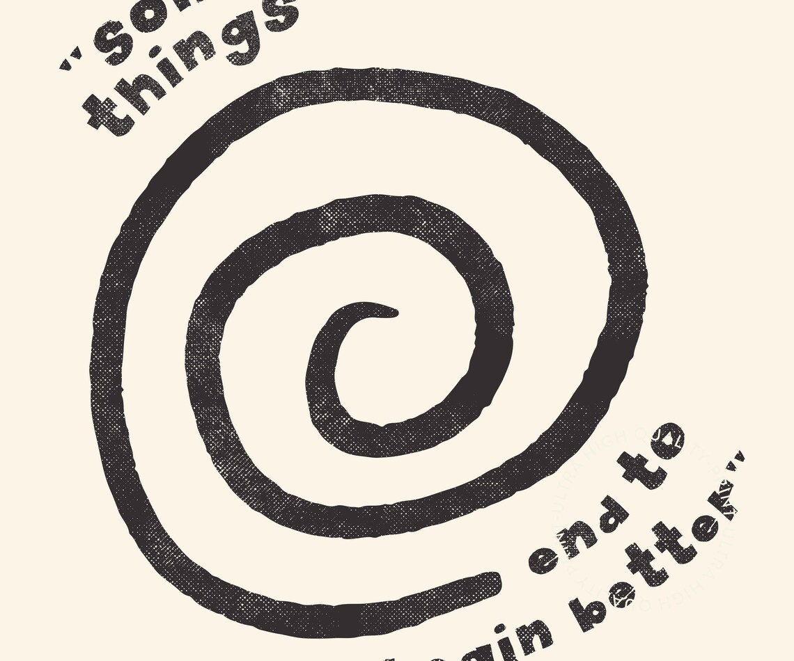Some Things End To Begin Better Spiral Quote Minimalist Apartment Print - Image 5