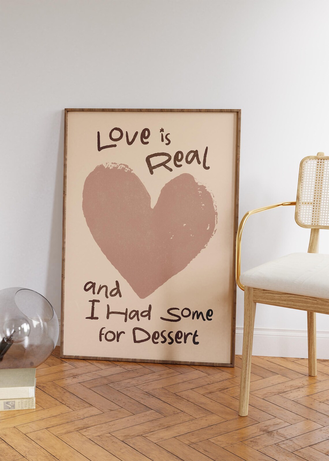 Love Is Real And I Had Some For Dessert Brown Heart Funny Wall Art - Image 4