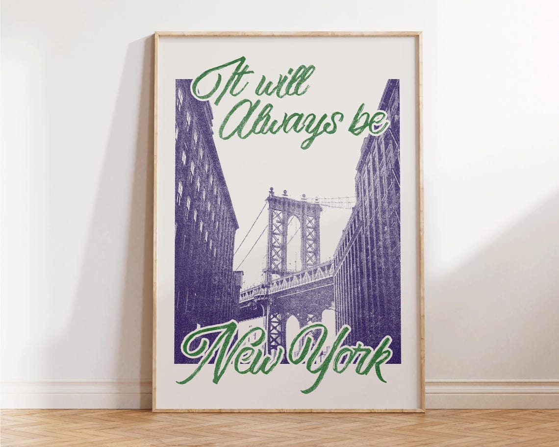 It Will Always Be New York Manhattan Bridge Retro Travel Poster