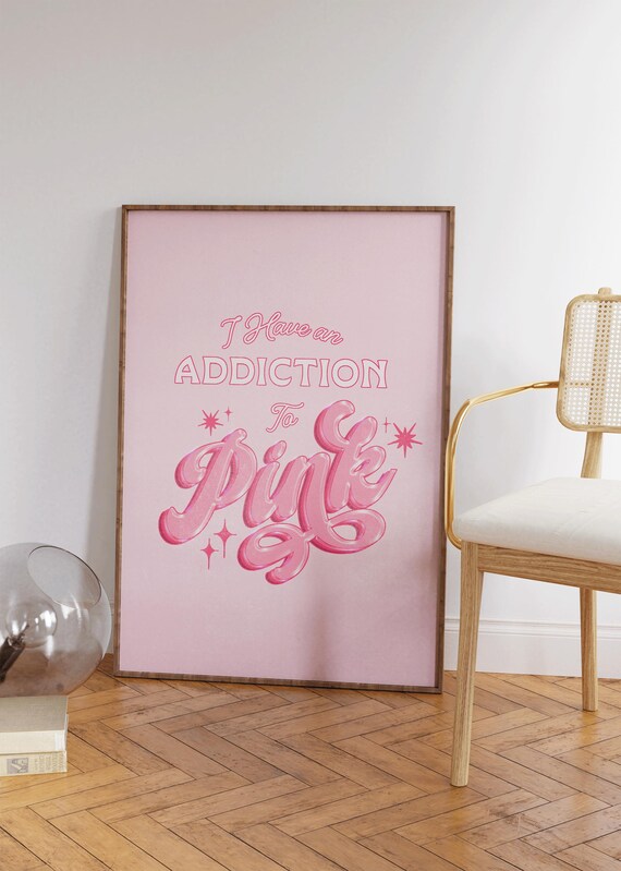 I Have An Addiction To Pink Wall Art Aesthetic Apartment Decor Minimalist Typography Print Trendy Preppy Wall Art Aesthetic Prints