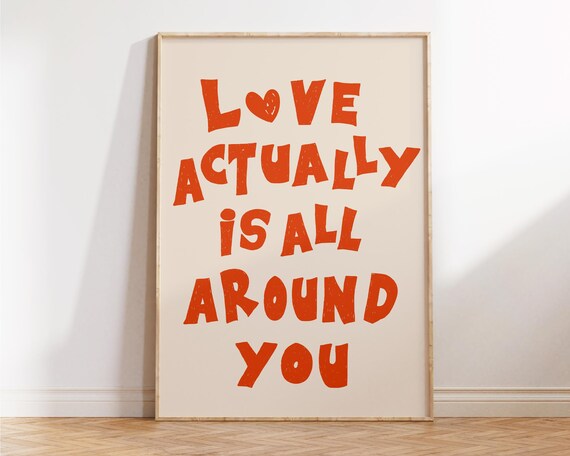 Love Actually Is All Around You Red Heart Typography Quote Poster