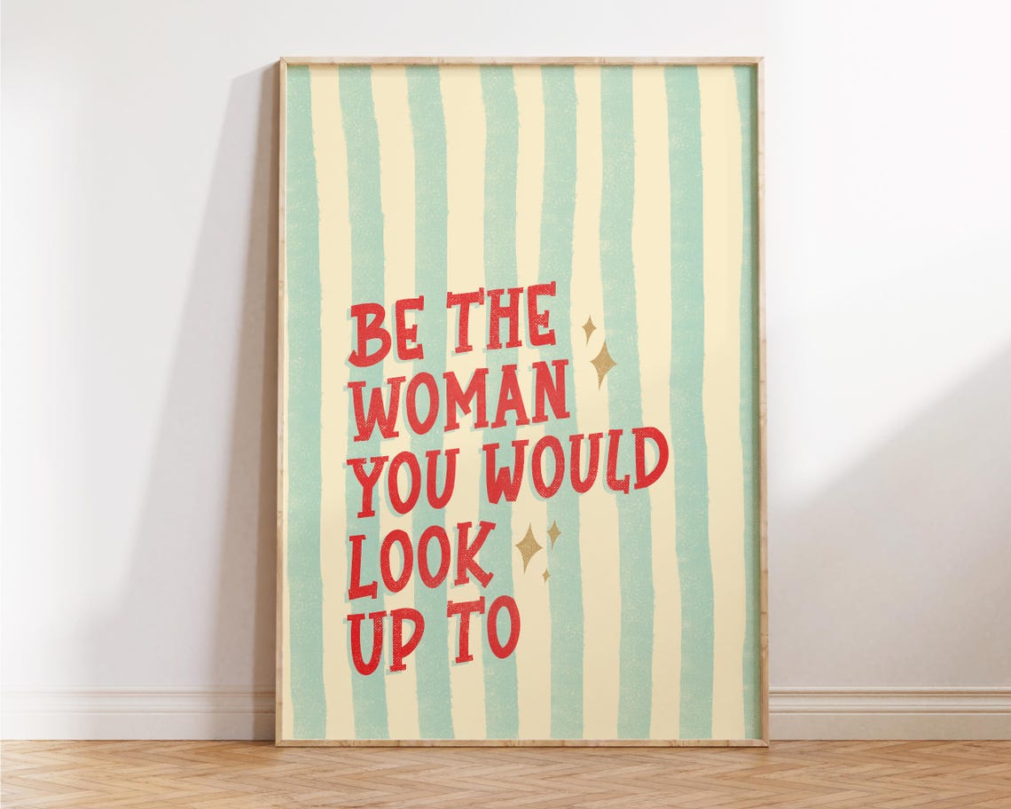 Be The Woman You Would Look Up To Coral Mint Striped Quote Poster - Image 4