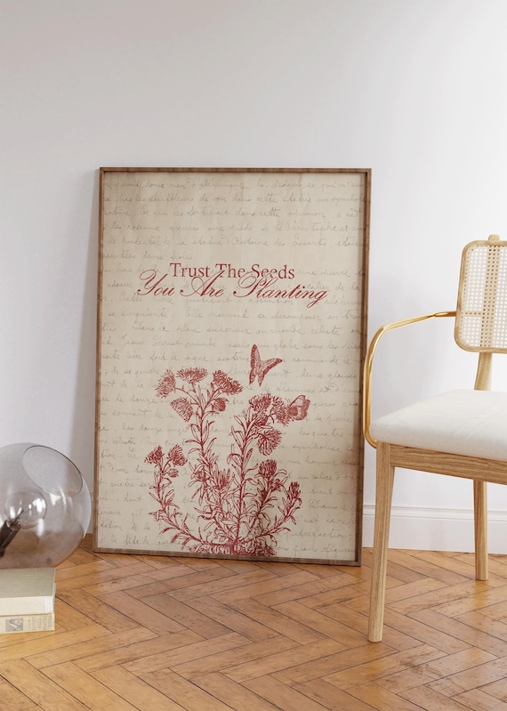 Trust The Seeds You Are Planting Red Botanical Quote Wall Poster