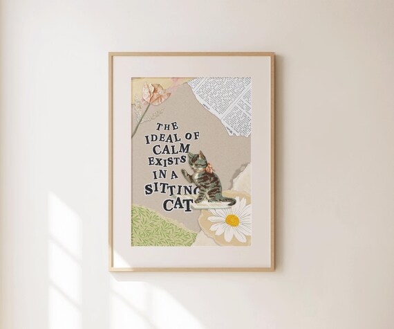 Sitting Cat Calm Quote Vintage Collage Kitten Daisy Animal Art Print