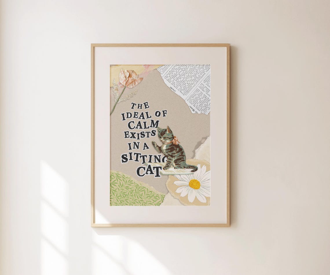 Sitting Cat Calm Quote Vintage Collage Kitten Daisy Animal Art Print