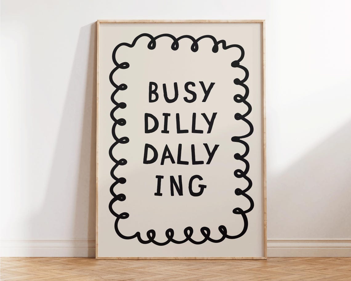 Busy Dilly Dallying Funny Retro Black Lettering Cream Squiggle Poster - Image 2
