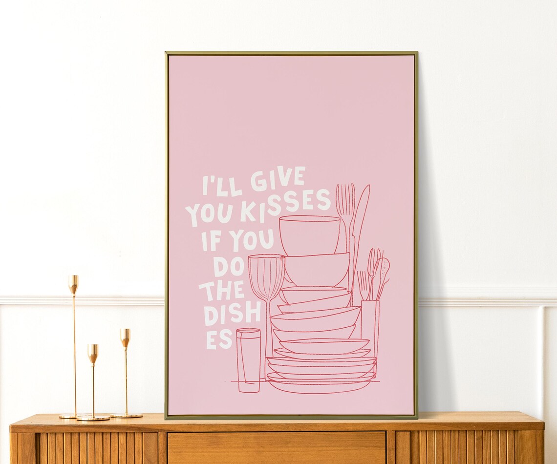 Ill Give You Kisses If You Do The Dishes Pink Kitchen Humor Art Poster - Image 4