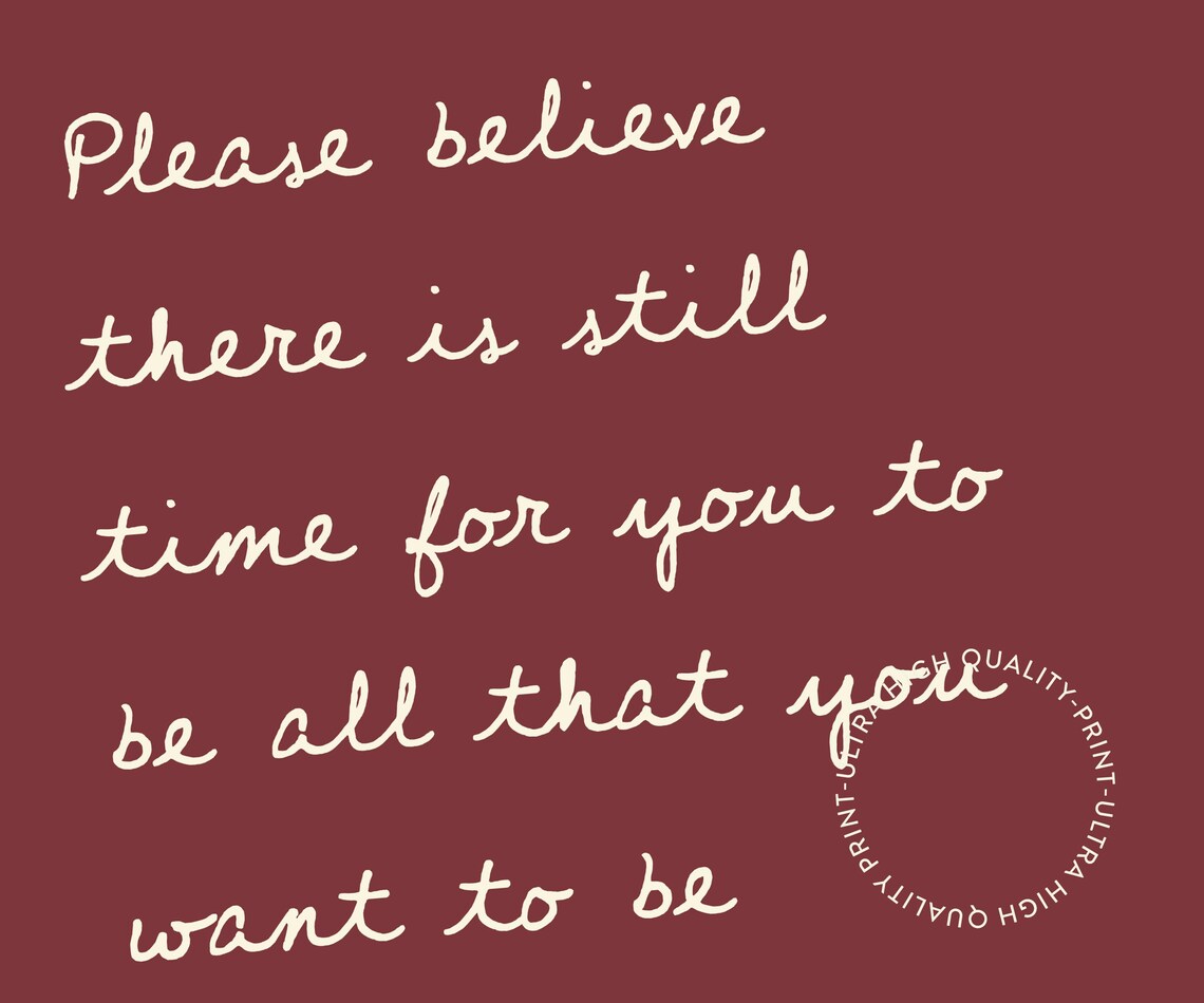 Please Believe There Is Still Time Burgundy Minimalist Quote Wall Print - Image 5